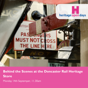 Behind the Scenes at the Doncaster Rail Heritage Store (11.30AM)