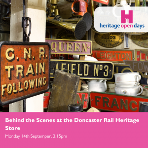 Behind the Scenes at the Doncaster Rail Heritage Store (3.15pm)